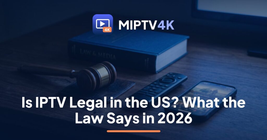 MIPTV4K guide asking is IPTV legal in the US: law book, gavel and a laptop streaming a live stadium match
